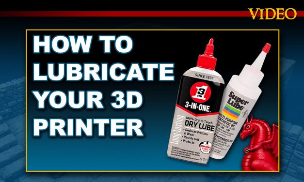 HOW TO LUBRICATE YOUR 3D PRINTER (VIDEO)